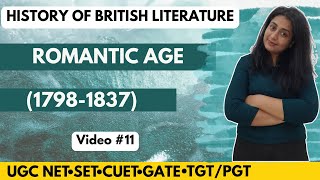 11 History of English Literature Romantic Age  Romantic Period [upl. by Nnylimaj]