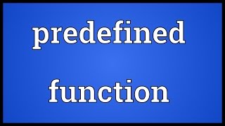 Predefined function Meaning [upl. by Aleusnoc462]