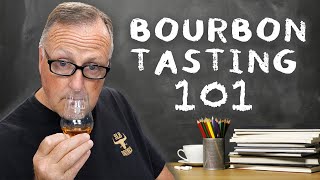 Bourbon Tasting 101  How To Improve Tasting amp Nosing [upl. by Doughman]