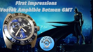 First Impressions VOSTOK Amphibia 170862 the Batman GMT [upl. by Ahsiryt]