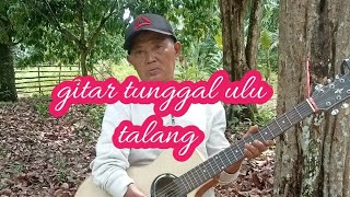 gitar tunggal ulu talang lagu daerah yang menyentuh hati sayang untuk dilewatkan [upl. by Ibor]