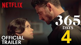 365 Days Part 4 Trailer 2024  Release Date News  Netflix  Romantic Plot [upl. by Wilburt352]