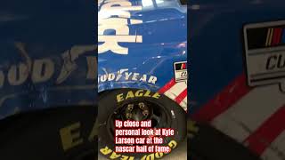 Up close and personal look at a kyle Larson next gen cup car at the hall of fame halloffame [upl. by Nerad709]