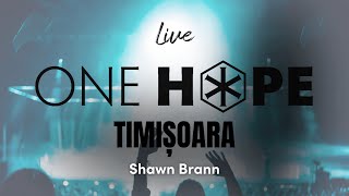 One Hope  Shawn Brann  03 Noiembrie 2024  Live [upl. by Rotceh]