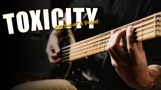 System of a Down  Toxicity  Bass Cover [upl. by Rehttam]