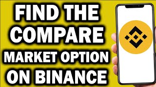 How to find compare market Options on Binance  See Compare Market In Binance [upl. by Frohne]