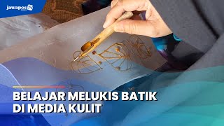 MAGETAN  Belajar Melukis Batik di Media Kulit [upl. by Heilman720]