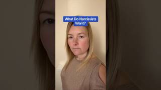 What Do Narcissists Want [upl. by Gnauq]