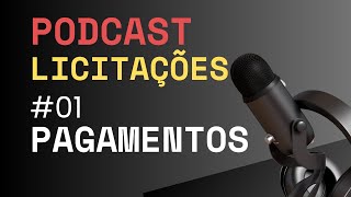 PodCast 01  Pagamento de Fornecedores na Nova Lei de Licitações [upl. by Reld]