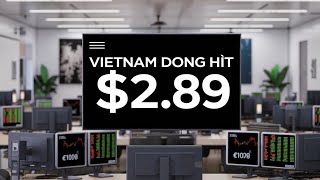 😱WOW💥Vietnamese Dong Hits 289💥Vietnamese Dong Today Latest News [upl. by Akeenat]