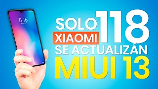 ESTOS son los 118 TELÉFONOS de XIAOMI que se ACTUALIZARÁN a MIUI 13 [upl. by Adnima]