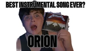 NEW METALLICA FAN REACTS TO ORION FOR THE FIRST TIME MIND BLOWN [upl. by Pol661]