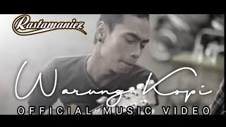 Warung Kopi  Rastamaniez  Official Music Video [upl. by Nilreb]