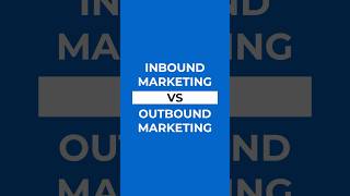 Inbound vs Outbound Marketing marketing media marketingstrategy [upl. by Royd]