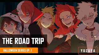 The Road Trip  Deku Shoto Denki Kiri Baku x Listener  Halloween Series EP 1 [upl. by Aciraj]