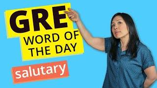 GRE Vocab Word of the Day Salutary  GRE Vocabulary [upl. by Htebesile]