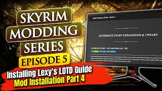 Skyrim Modding Series Episode 5  Installing Lexys LOTD Guide  Mod Installation Part 4 [upl. by Meri377]