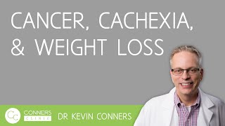 Cancer Cachexia and Weight Loss [upl. by Karlee]