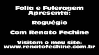 Rogério  Renato Fechine [upl. by Paulita]