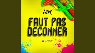 Faut Pas Déconner [upl. by Burchett]