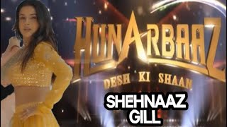 Shehnaaz Gill Hunarbaaz New Promo  Watch Now [upl. by Alodie]