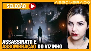 quotNADA MAIS FOI COMO ANTESquot ASSASSINATO E ASSOMBRAÃ‡ÃƒO DO VIZINHO [upl. by Anoyek]