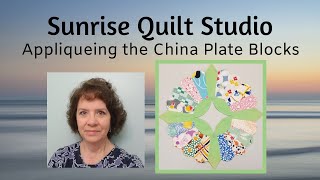 Appliqueing China Plate Blocks [upl. by Retniw142]