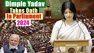 Dimple Yadavs Takes Oath As Member Of The 18th Lok Sabha Mainpuri MP 2024  Uttar Pradesh  SP [upl. by Ieluuk]