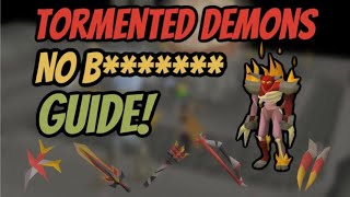 Tormented Demons  Mechanics Explained amp Made Easy  OSRS Guide [upl. by Ahsahs]