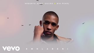 Argento Dust Caiiro Nia Pearl  Emhlabeni Visualizer [upl. by Amedeo]