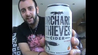 The Cider Drinker  Orchard Thieves [upl. by Adnoval]