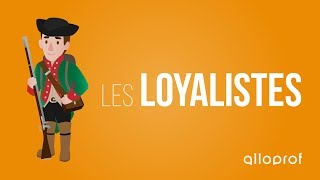 Les loyalistes  Histoire  Alloprof [upl. by Langley]