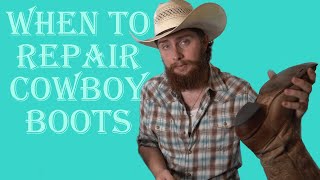 When To Get Your Leather Soled Cowboy Boots Resoled [upl. by Neel]