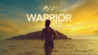 BLV  Warrior Official Video [upl. by Brent]