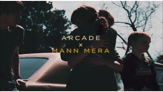 ARCADE x MANN MERA Mashup  Gravero [upl. by Rubma]