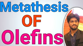 Organometallics Metathesis Reactions of Olefins Alkenes and Alkynes in urdu  Hindi [upl. by Husein754]