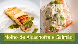 MOLHO DE ALCACHOFRA E SALMÃO  Mais Receitas [upl. by Bluhm]