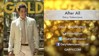 Gary Valenciano Gold Album  After All [upl. by Leuas937]