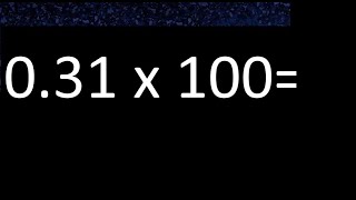 031 x 100  multiplication of decimal  031 multiplied by 100 [upl. by Okir622]