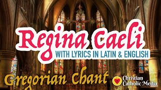 Gregorian Chant  Regina Caeli with Lyrics LatinEnglish  Meditation Healing Catholic Prayer Music [upl. by Aidroc]