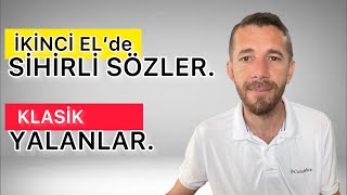 İkinci El Otomobil Satışında Sihirli Sözler Klasik Satıcı Yalanları [upl. by Pedaiah969]