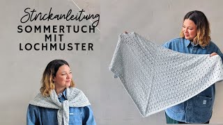 Strickanleitung sommerliches Dreieckstuch mit Lochmuster [upl. by Ydiarf]