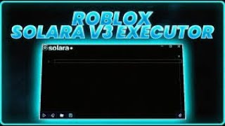 UPD 06092024 КАК СКАЧАТЬ SOLARA НОВЫЙ ФИКС ЧИТА РОБЛОКС  SOLARA V3 соляра читыроблокс читы [upl. by Burkhard]