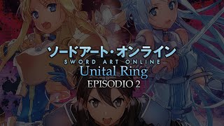 Sword Art Online Unital Ring EP 2 quotEl Nuevo Mundoquot [upl. by Bilicki]