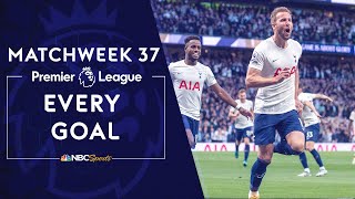 Every Premier League goal from Matchweek 37 202122  Premier League  NBC Sports [upl. by Enyala848]