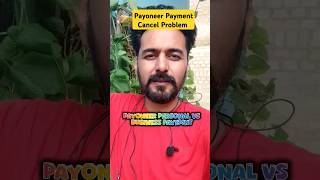 Payoneer Personal Payment Cancel Problem Solution Kaya Hay [upl. by Yrot151]