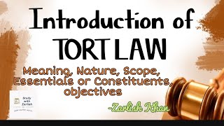 Introduction of Tort Law  Law of Torts  Nature  Scope  Essentials or Constituents  Objectives [upl. by Roxanne152]