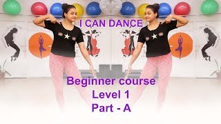 How to dance for Beginners Level 1  I Can Dance  Aditi teaches how to dance [upl. by Meredeth]