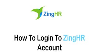 How to Login on your ZingHR Account 2022 [upl. by Rastus]