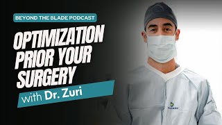 Optimization prior your surgery  Beyond The Blade E25 [upl. by Renie]